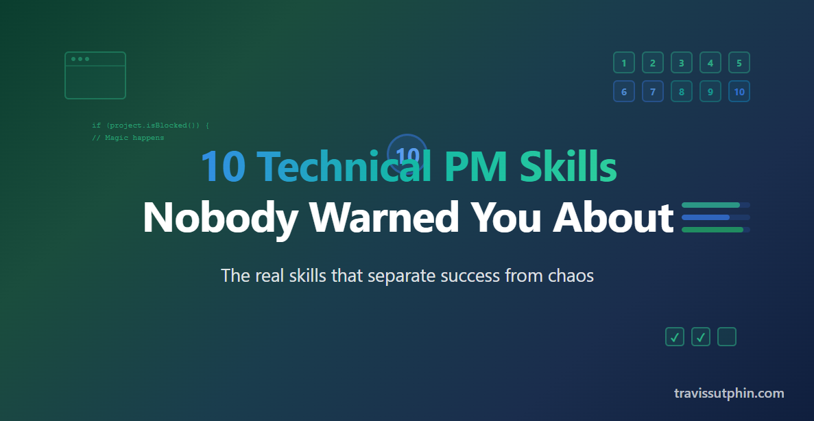 10 Technical PM Skills Nobody Warned You About